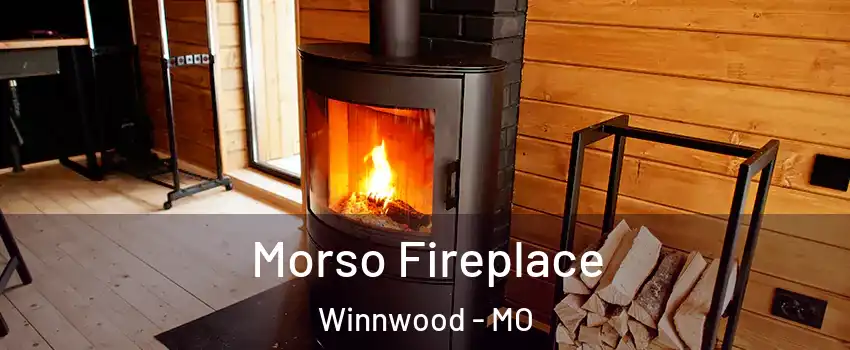 Morso Fireplace Winnwood - MO