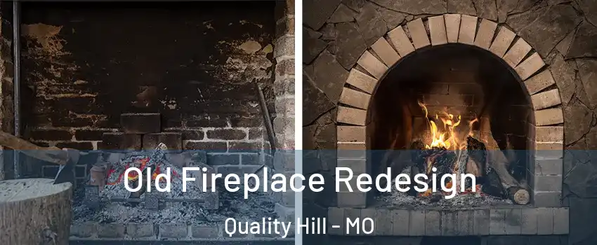 Old Fireplace Redesign Quality Hill - MO