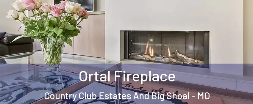 Ortal Fireplace Country Club Estates And Big Shoal - MO