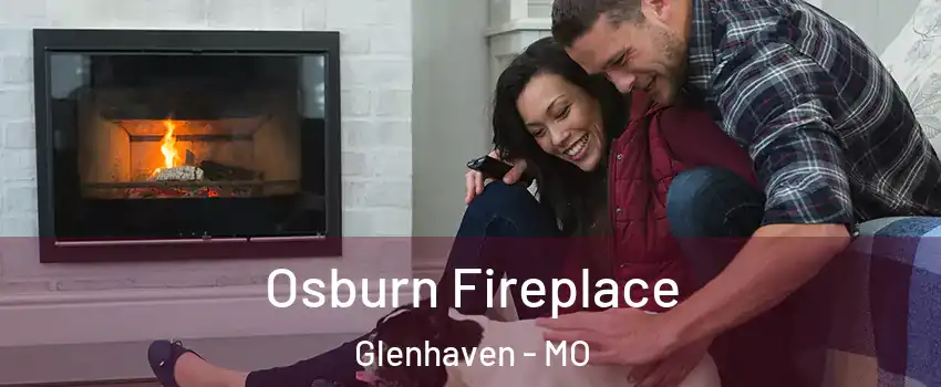 Osburn Fireplace Glenhaven - MO
