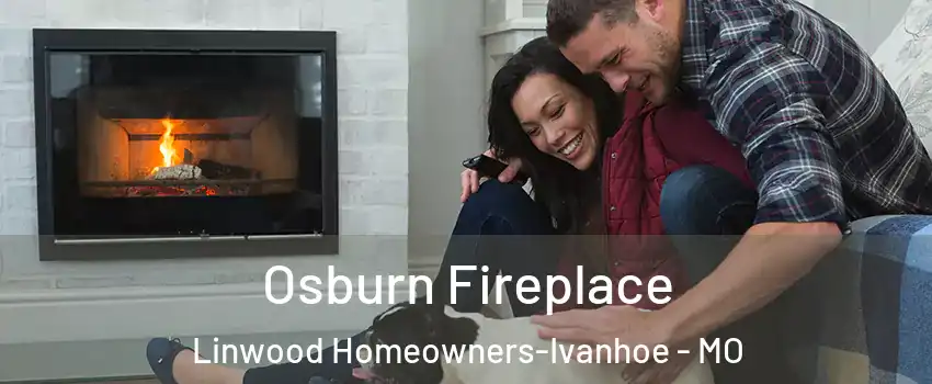 Osburn Fireplace Linwood Homeowners-Ivanhoe - MO