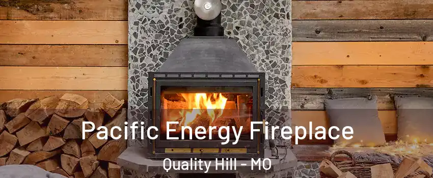 Pacific Energy Fireplace Quality Hill - MO