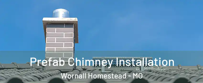 Prefab Chimney Installation Wornall Homestead - MO