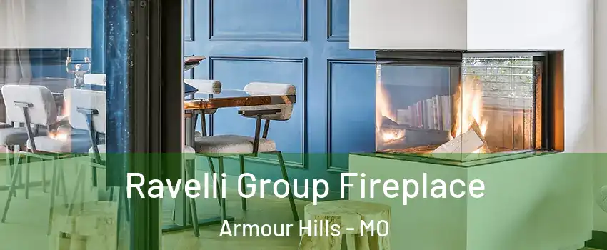 Ravelli Group Fireplace Armour Hills - MO