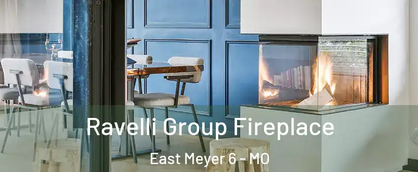 Ravelli Group Fireplace East Meyer 6 - MO