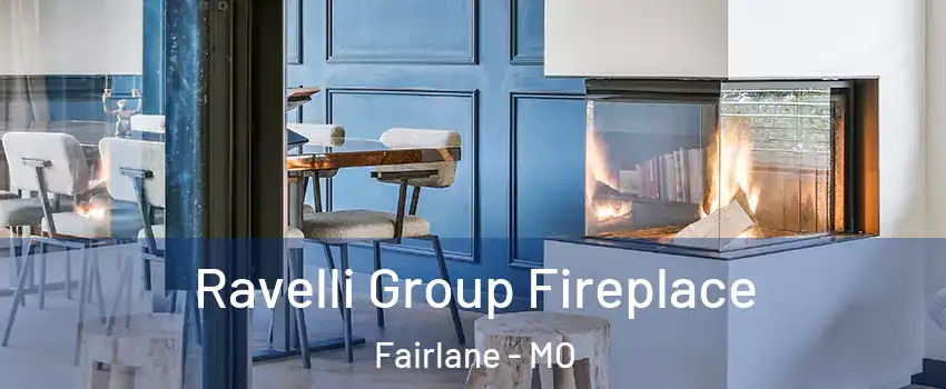 Ravelli Group Fireplace Fairlane - MO