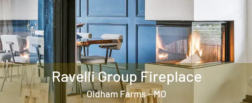 Ravelli Group Fireplace Oldham Farms - MO