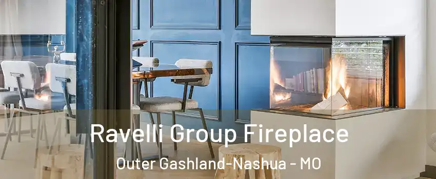 Ravelli Group Fireplace Outer Gashland-Nashua - MO
