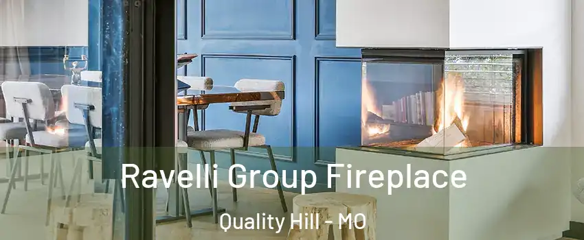 Ravelli Group Fireplace Quality Hill - MO