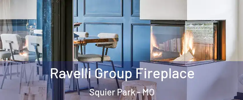 Ravelli Group Fireplace Squier Park - MO
