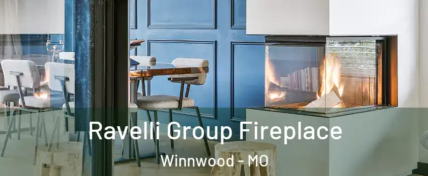 Ravelli Group Fireplace Winnwood - MO