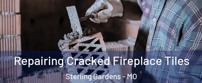 Repairing Cracked Fireplace Tiles Sterling Gardens - MO