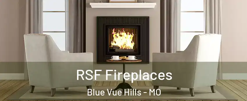 RSF Fireplaces Blue Vue Hills - MO