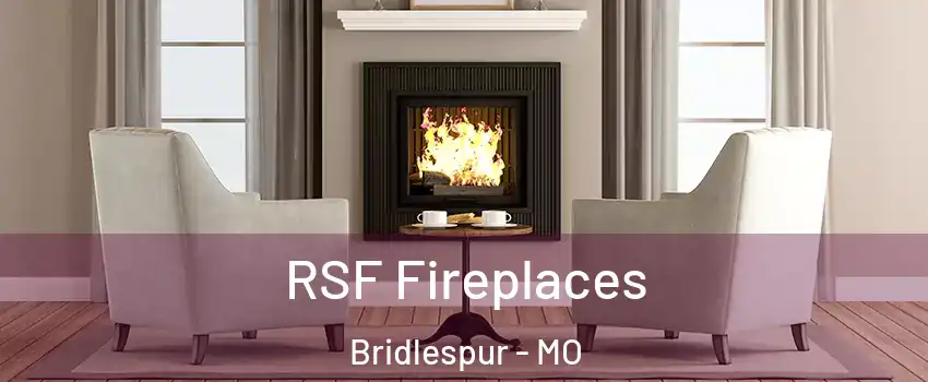 RSF Fireplaces Bridlespur - MO