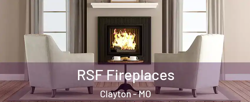 RSF Fireplaces Clayton - MO