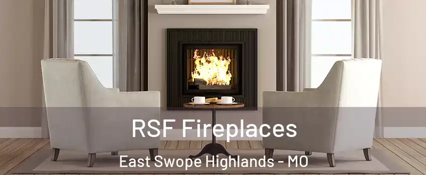 RSF Fireplaces East Swope Highlands - MO
