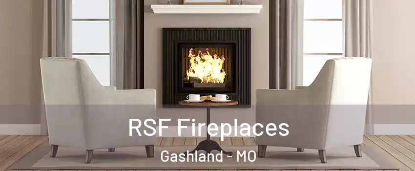 RSF Fireplaces Gashland - MO