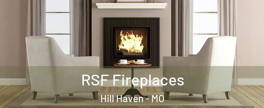 RSF Fireplaces Hill Haven - MO