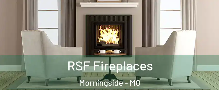RSF Fireplaces Morningside - MO
