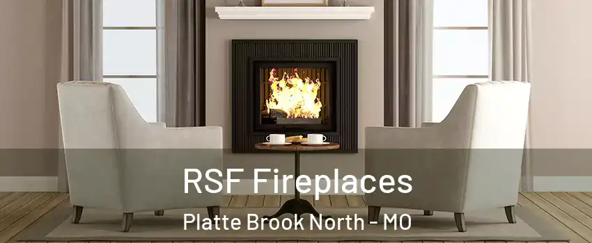 RSF Fireplaces Platte Brook North - MO