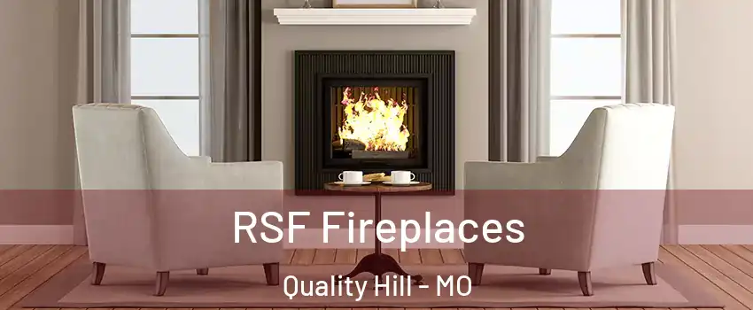 RSF Fireplaces Quality Hill - MO