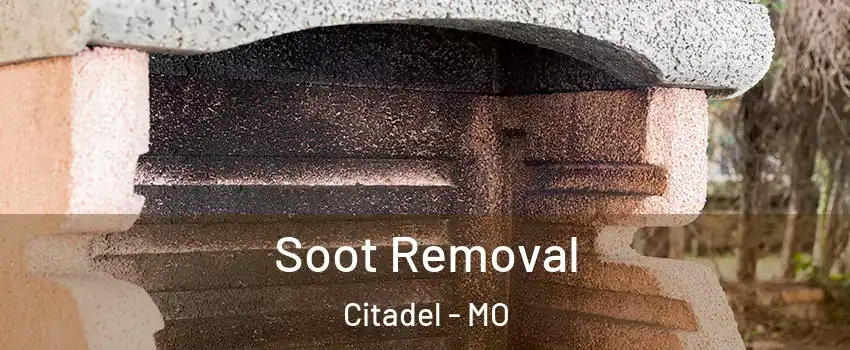 Soot Removal Citadel - MO