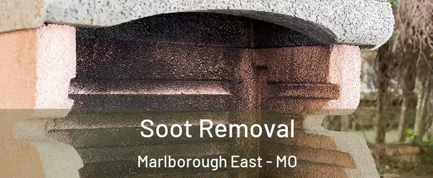 Soot Removal Marlborough East - MO