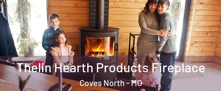 Thelin Hearth Products Fireplace Coves North - MO
