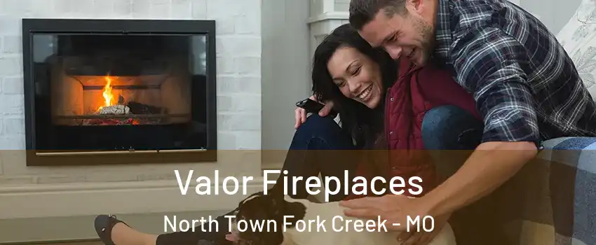 Valor Fireplaces North Town Fork Creek - MO