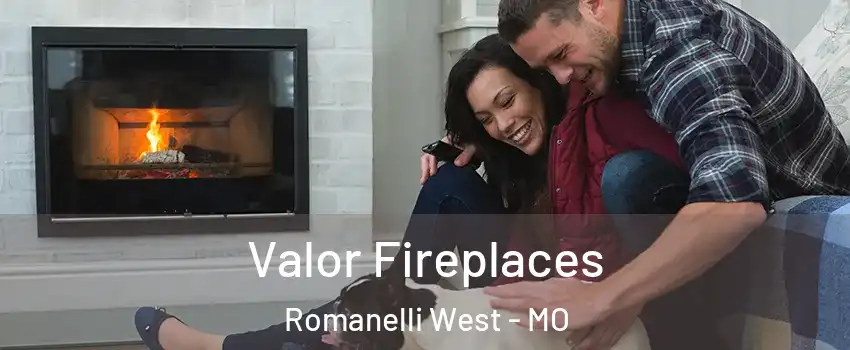 Valor Fireplaces Romanelli West - MO