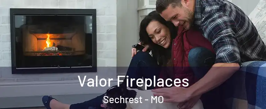 Valor Fireplaces Sechrest - MO