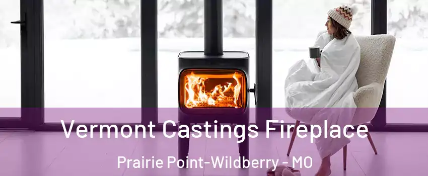 Vermont Castings Fireplace Prairie Point-Wildberry - MO